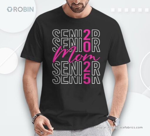 Senior Mom 2025 Class Of 2025 Back To School Graduation Pink Shirt
