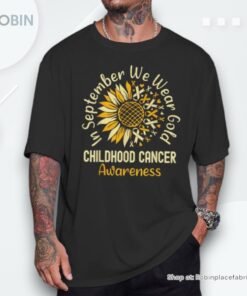 September We Wear Gold Sunflower Childhood Cancer Awareness Shirt