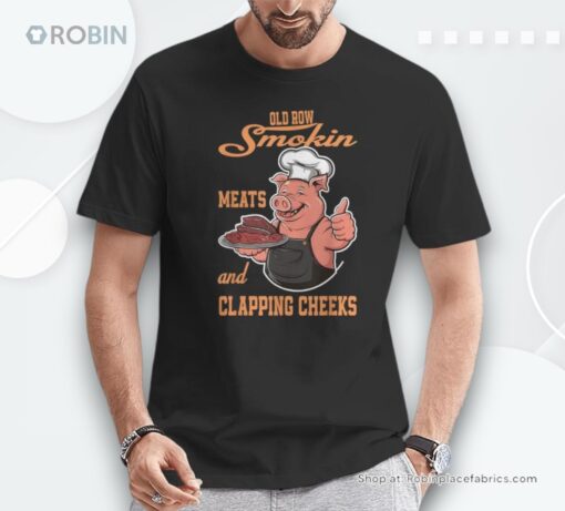 Smoking Meats And Clapping Cheeks Shirt