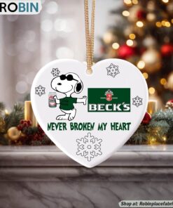 Snoopy Beck’s beer Never Broke My Heart Christmas Ornament