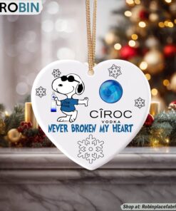 Snoopy Ciroc Vodka Never Broke My Heart Christmas Ornament