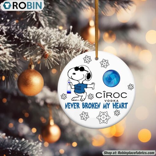 Snoopy Ciroc Vodka Never Broke My Heart Christmas Ornament