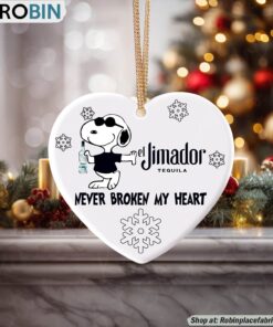 Snoopy El Jimador Tequila Never Broke My Heart Christmas Ornament