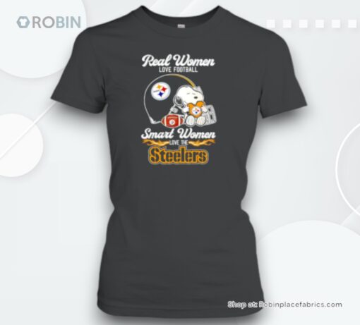 Snoopy Real Women Love Football Smart Women Love The Steelers Unisex Shirt