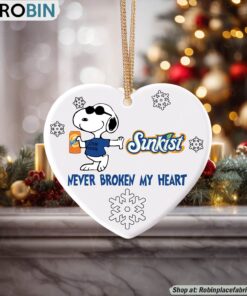 Snoopy Sunkist Never Broke My Heart Christmas Ornament Snoopy Sunkist Never Broke My Heart Christmas Ornament
