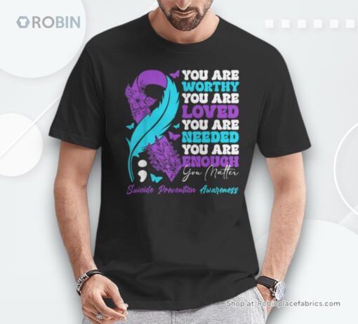 Suicide Prevention Awareness Positive Motivational Support Shirt