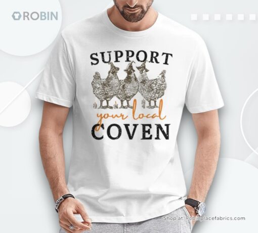 Support Your Local Coven Farm Witch Chicken Halloween Shirt