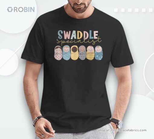 Swaddle Specialist Baby Nurse Nicu Neonatal Parent Care Shirt