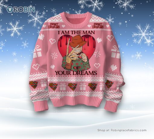 Sweet Dreams I Am The Man Of Your Dream Freddy Krueger Valentine Sweater and Sweatshirt