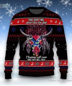Take Your Time Don’t Live Too Fast Lynyrd Skynyrd Christmas Will Come And They Will Pass Ugly Sweater and Sweatshirt