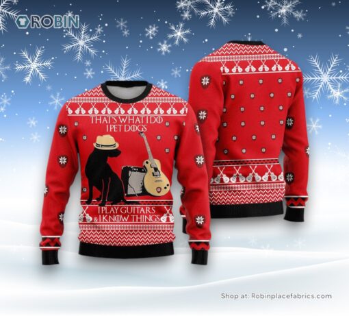 That’s What I Do I Pet Dogs Ugly Christmas Sweater, Christmas Gift For Dog Love