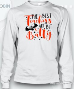 The Best Teacher Are Bit Batty Teacher Unisex Shirt
