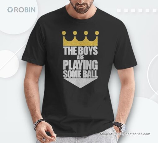 The Boys Are Playing Some Ball Saying Text Shirt