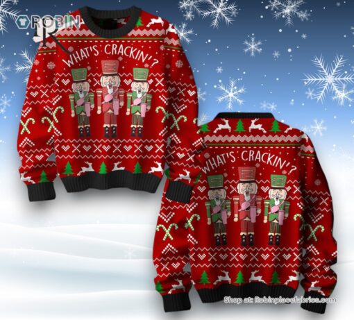 The Nutcracker What’s Crackin’ Ugly Sweater and Sweatshirt