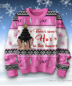 There’s Some Ho’s In This House Cardi B Ugly Sweater and Sweatshirt