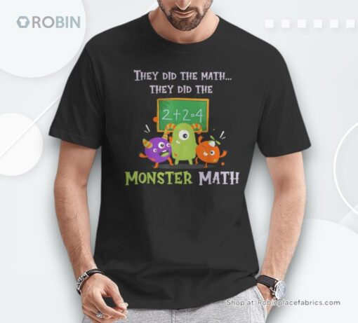 They Did The Math They Did The Monster Math Shirt