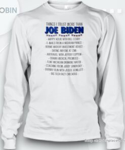 Things I Trust More Than Joe Biden Happy Hour With Bill Cosby Unisex Shirt