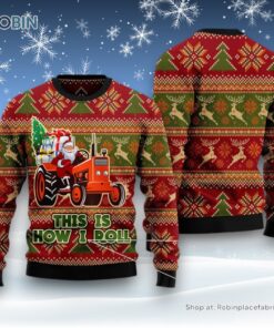 This Is How I Roll Ugly Christmas Sweatshirt, Sweater This Is How I Roll Ugly Christmas Sweatshirt, Sweater