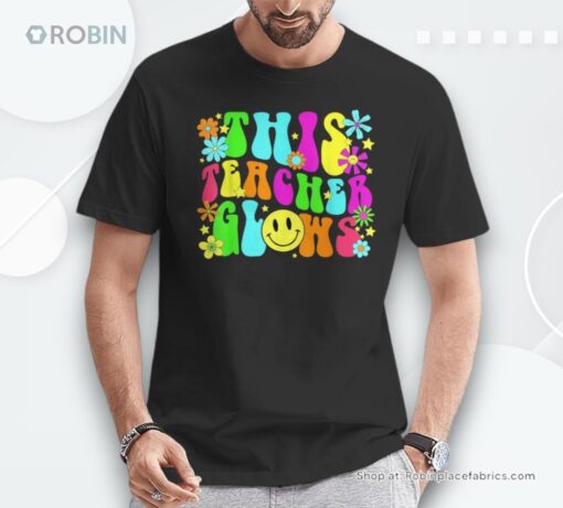 This Teacher Glows Bright Colors 80’S And 90’S Teacher’s Day Shirt
