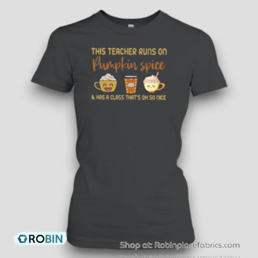 This Teacher Runs On Pumpkin Spice Unisex Shirt