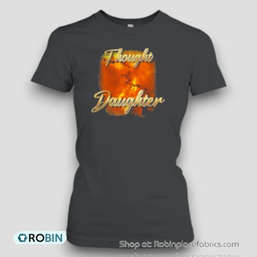 Thought Daughter Unisex Shirt