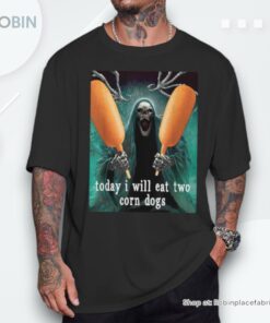 Today I Will Eat Two Corn Meme Dogs Shirt
