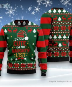 Too Cute For The Naughty List Ugly Christmas Sweater