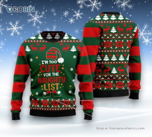 Too Cute For The Naughty List Ugly Christmas Sweater