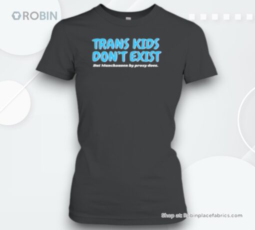 Trans Kids Don’t Exist Unisex Shirt