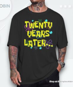 Twenty Years Later 20Th Birthday 20 Year Old Meme Shirt