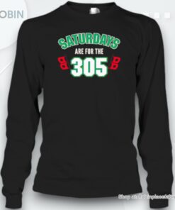 University Of Miami Saturdays Are For The 305 Unisex Shirt