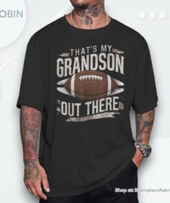 Vintage That’s My Grandson Out There Football Novelty Shirt