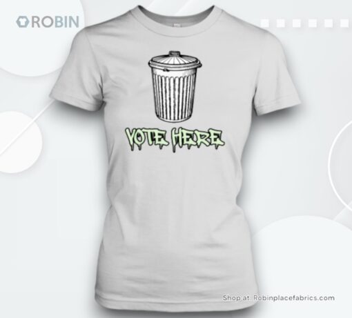 Vote Here Trash Can Unisex Shirt