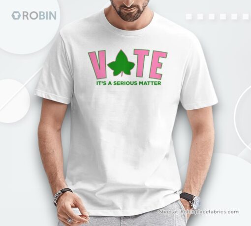 Vote Its A Serious Matter Pink And Green Shirt
