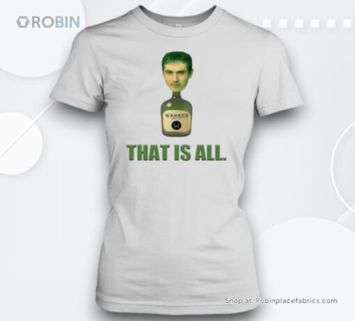 Warren That Is All Unisex Shirt