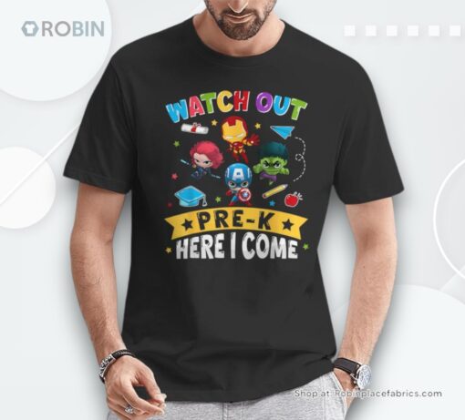 Watch Out Pre K Here I Come Superheroes Back To Shool Shirt