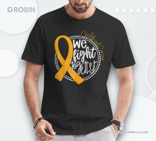We Fight Together Childhood Cancer Awareness Gold Ribbon Shirt