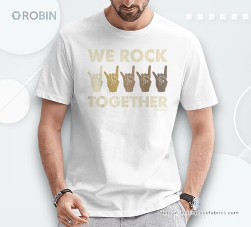 We Rock Together Sign Language Shirt