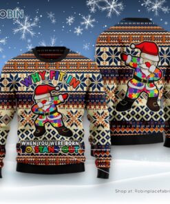 Why Fit In When You Were Born To Stand Out Ugly Christmas Sweater