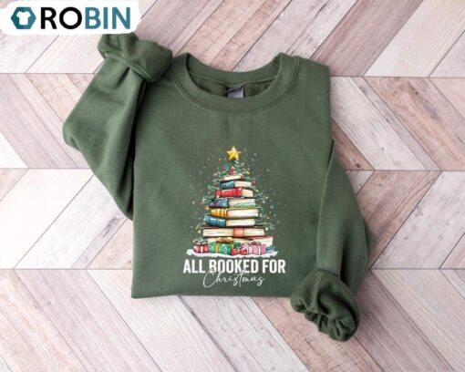 All Booked For Christmas Shirt, Librarian Bookworm Christmas Sweater, Long Sleeve Cotton, Hoodie