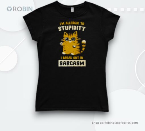 Allergic To Stupidity Shirt