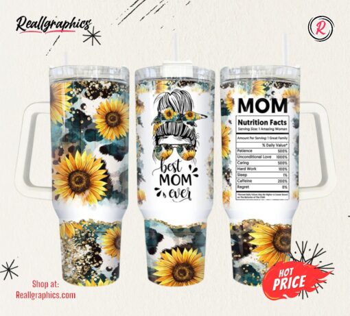 Best Mom Ever 40oz Tumbler Png, Mom Nutrition Facts Tumbler 40oz