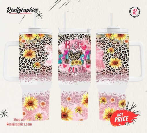 Best Mom Ever Leopard Glitter 40oz Quencher Tumbler Wrap