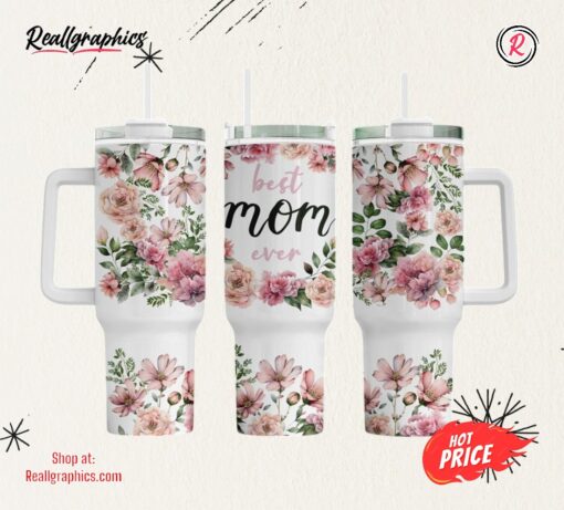 Best Mom Ever Png 40oz Quencher Tumbler Wrap