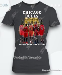Chicago Bulls Chicago Dream Team All Time T Shirt Chicago Bulls Chicago Dream Team All Time T Shirt