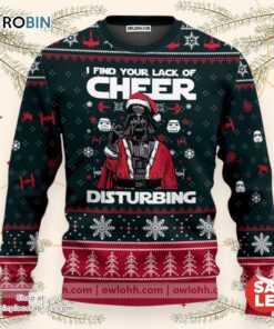 Christmas Star Wars Darth Vader I Find Your Lack Cheer Disturbing Ugly Christmas Sweatshirt & Sweater