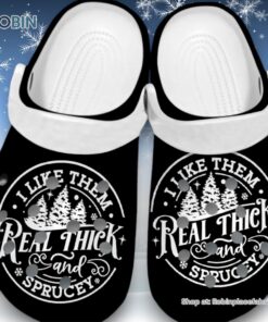 Classic I Like Them Real Thick And Sprucey 3D Printed Crocs