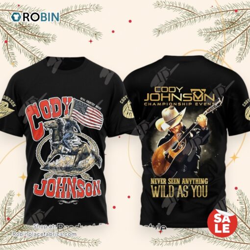 Cody Johnson Championship Event Never Seen Anything Wild As You Hoodie