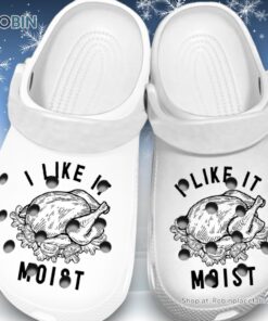 Comfortable I Like It Moist 3D Printed Crocs Shoes