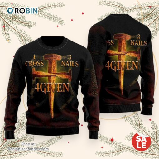 Cross Nails Given Jesus Ugly Christmas Sweater, Jesus Christmas Sweater